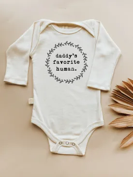 Daddy's Favorite Human - Long Sleeve Organic Cotton Bodysuit