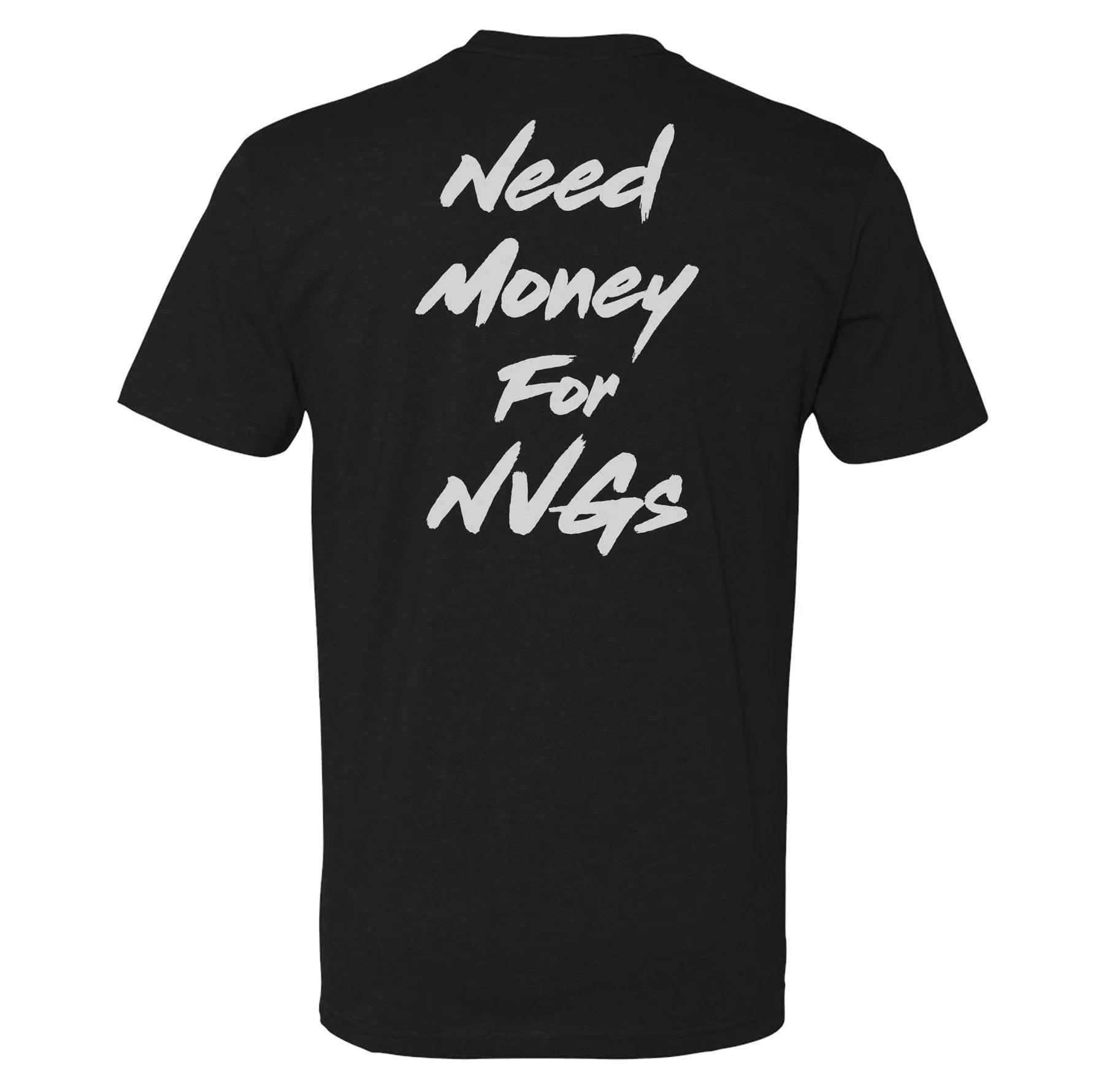 Need Money For NVGs Tee