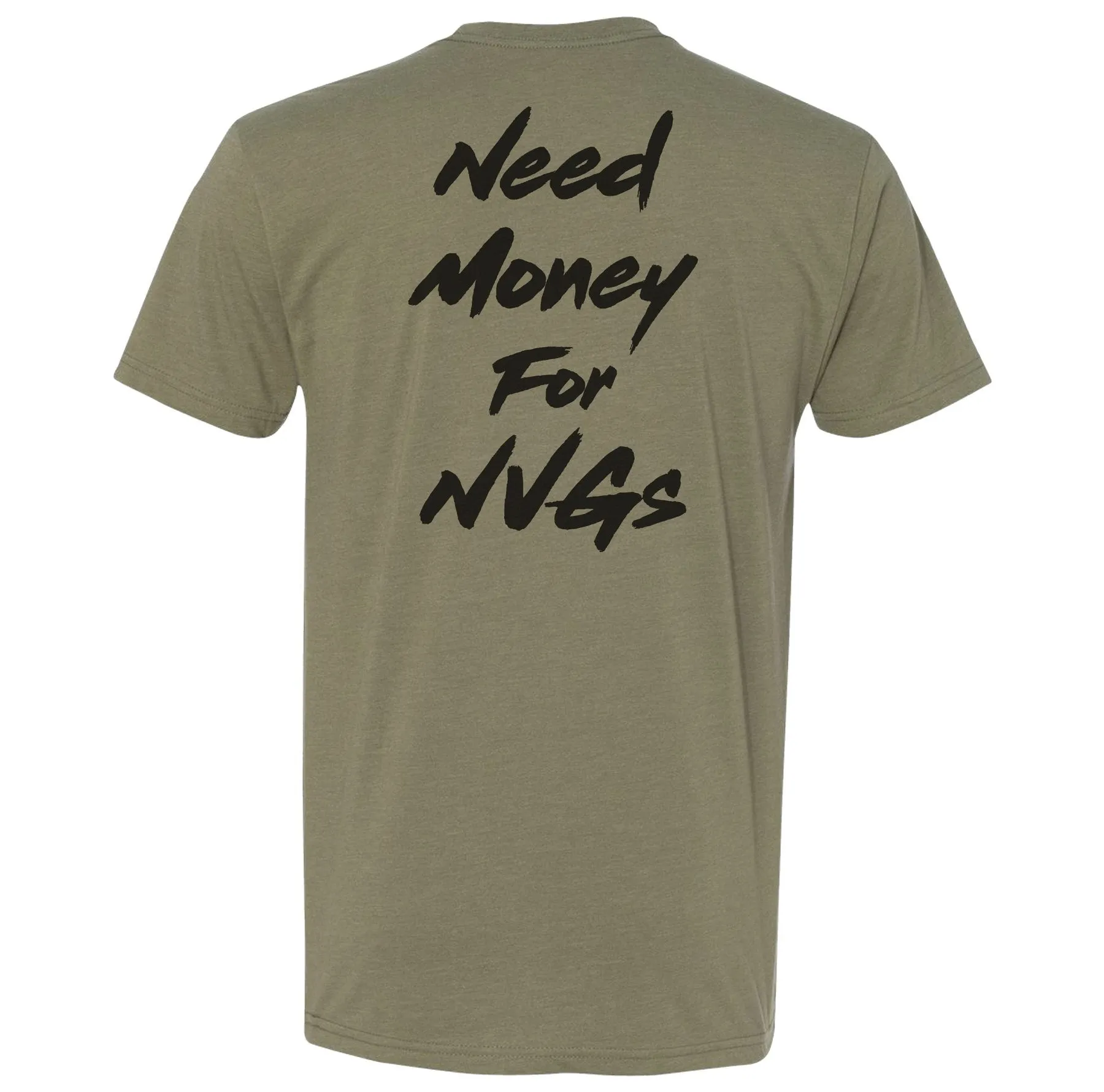 Need Money For NVGs Tee