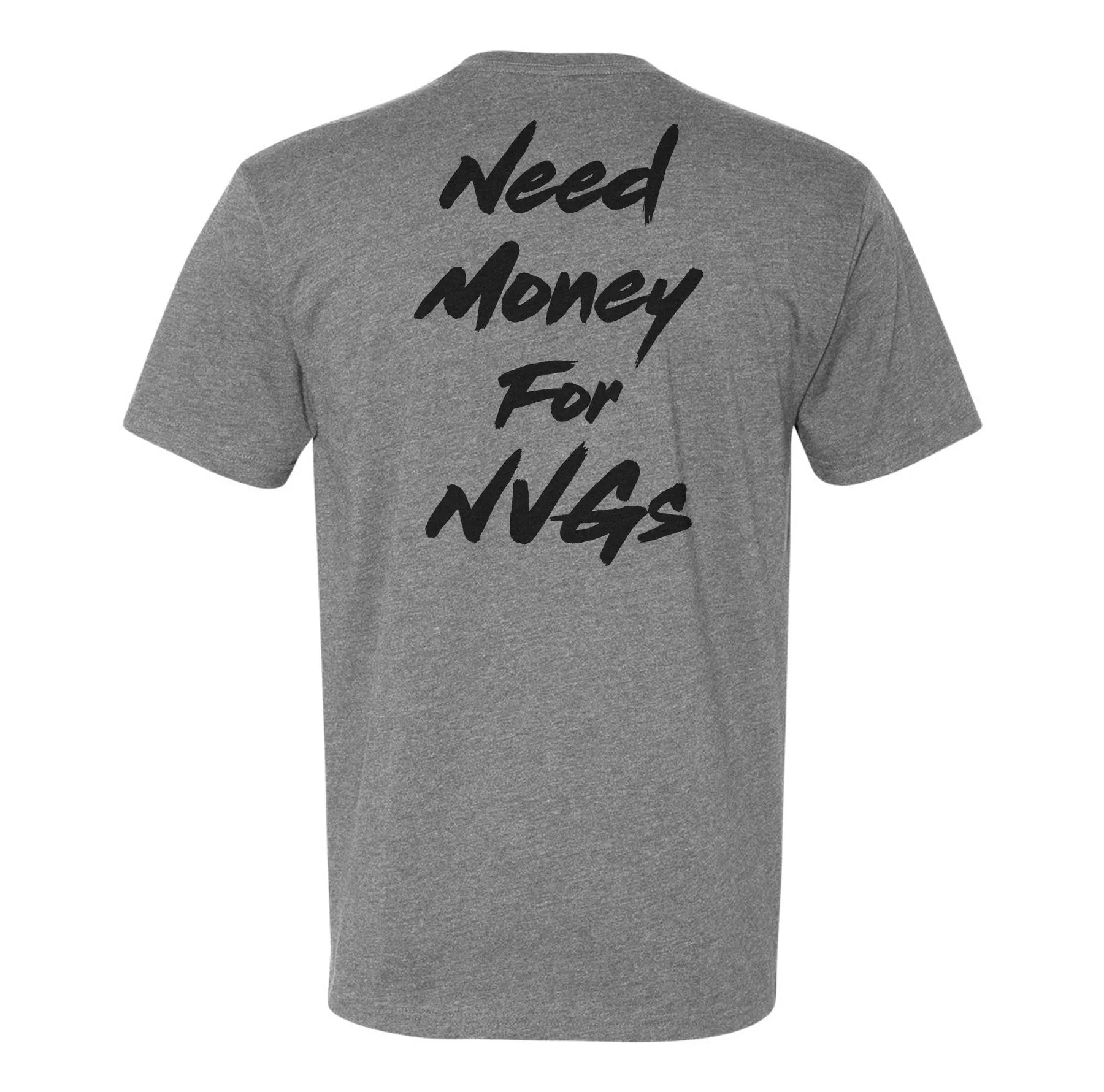 Need Money For NVGs Tee